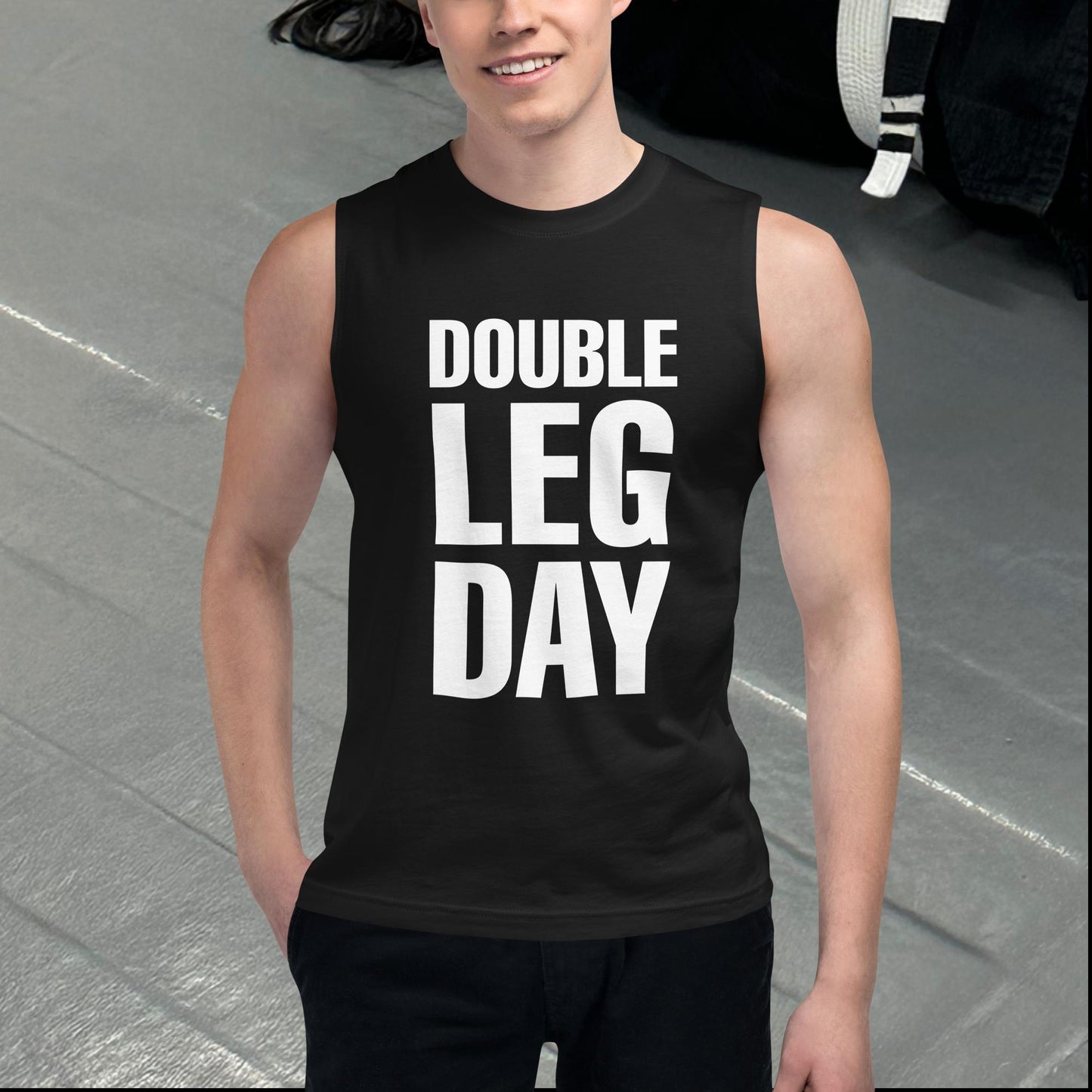 Double Leg Day, Muscle Shirt