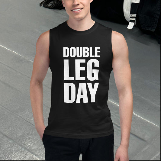 Double Leg Day, Muscle Shirt